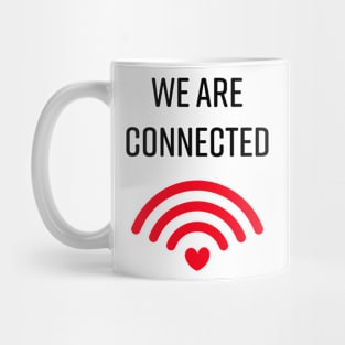 We are connected Mug